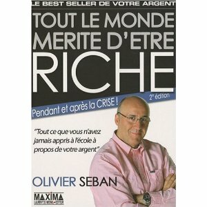 tout le monde mérite d'être riche, olivier seban
