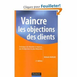 vaindre les objections des clients, michael Aguilar vaindre les objections des clients, michael Aguilar