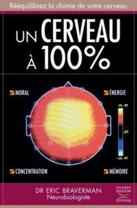 un cerveau à 100 %, eric braverman