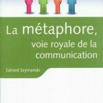 metaphore, Gérard Szymanski, pnl, programmation neuro linguistique