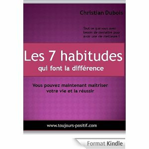 les 7 habitudes qui font la différence, christian dubois les 7 habitudes qui font la différence, christian dubois